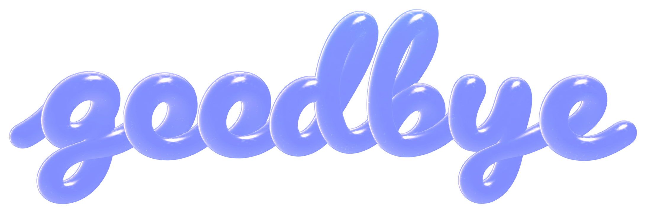 goodbye 3D liquid glass typography